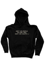 Load image into Gallery viewer, DON'T ASK PEOPLE ! * (Hoodie) Black