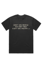 Load image into Gallery viewer, DON'T ASK PEOPLE ! * (T-Shirt) Black