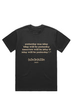 Load image into Gallery viewer, iKGDeuce™ x 17Jeans® "Yesterday 2day (T-Shirt) Bla