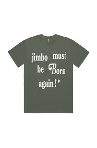 Jimbo Must Be Born Again ! * (T-Shirt) Cypress