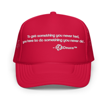 Load image into Gallery viewer, Never Had, Never Did (Trucker Hat)