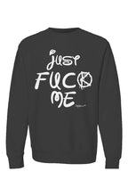 Load image into Gallery viewer, iKGDeuce™ x D2vante™ "JUST FUCK ME" (Crewneck Swea