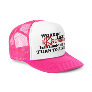 WORKIN' LIKE (Trucker Hat)