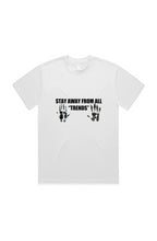 Load image into Gallery viewer, Stay Away From All Trends (T-Shirt) White
