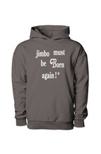 Load image into Gallery viewer, Jimbo Must Be Born Again ! * (Hoodie) Pigment Blac
