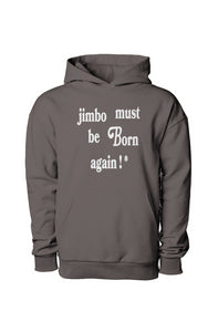 Jimbo Must Be Born Again ! * (Hoodie) Pigment Blac