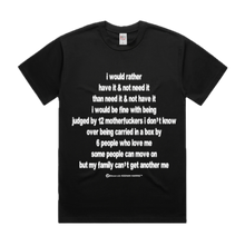 Load image into Gallery viewer, i would rather (T-Shirt)
