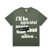 Load image into Gallery viewer, Appreciated More Dead (T-Shirt)
