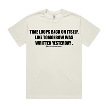Load image into Gallery viewer, Written Yesterday (T-Shirt)
