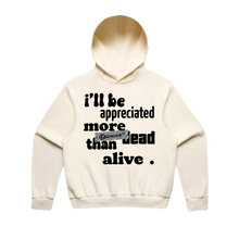 Load image into Gallery viewer, Appreciated More Dead (Hoodie)
