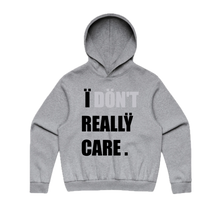 Load image into Gallery viewer, Ï DÖN'T REALLŸ CARE (Hoodie)
