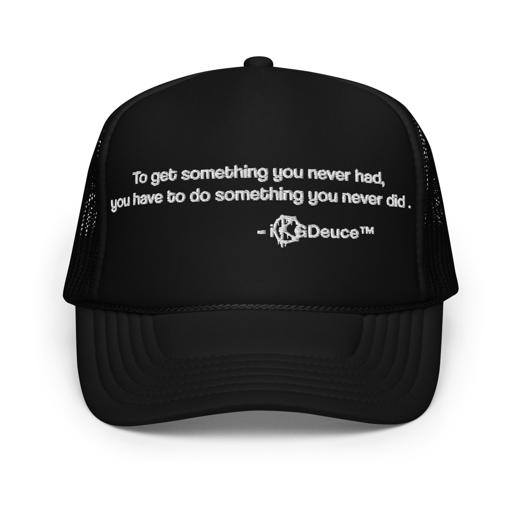 Never Had, Never Did (Trucker Hat)