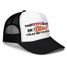 Load image into Gallery viewer, Slay Shit &amp; Get Money ! * (Trucker Hat) White/Black
